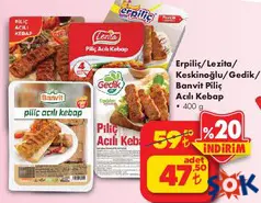 ERPİLİÇ/LEZİTA/KESKİNOĞLU/GEDİK/BANVİT ACILI PİLİÇ/TAVUK KEBAP 400 G